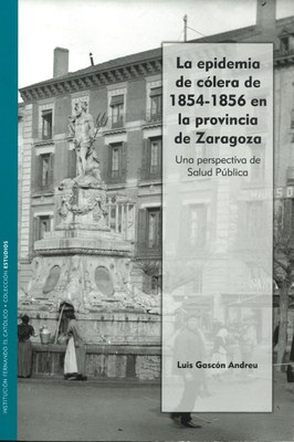 la-institucion-fernando-el-catolico-de-la-dpz-edita-un-libro-sobre-la-epidemia-de-colera-en-la-provincia-de-zaragoza-a-mediados-del-siglo-xix