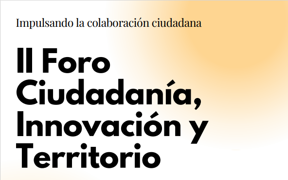 la-consejeria-de-presidencia-organiza-el-proximo-lunes-el-ii-foro-ciudadania,-innovacion-y-territorio