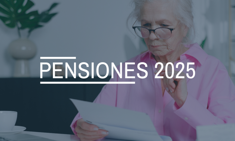 subida-y-revalorizacion-de-las-pensiones-2025