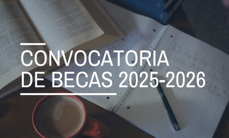 abierta-la-convocatoria-de-becas-y-ayudas-al-estudio-2025-2026:-requisitos-y-solicitud