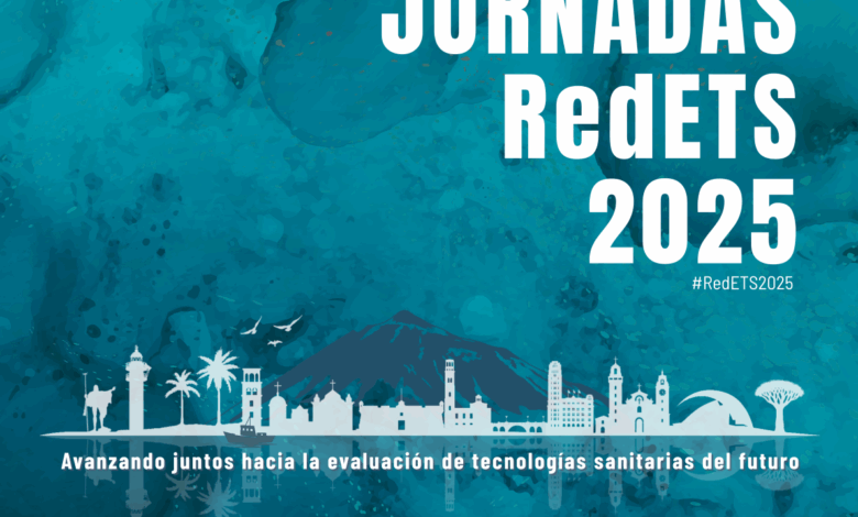 el-scs-organiza-las-‘xii-jornadas-redets-2025’-sobre-la-evaluacion-de-tecnologias-sanitarias